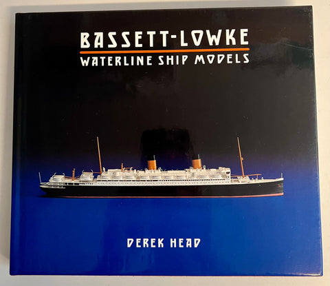 Bassett-Lowke Waterline Ship Models by Derek Head